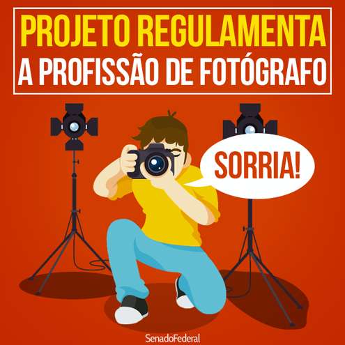 Projeto Regulamenta a Profissão de Fotógrafo - Senado Federal