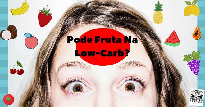 Descubra quais frutas são permitidas na dieta low-carb - Guilherme e Roney